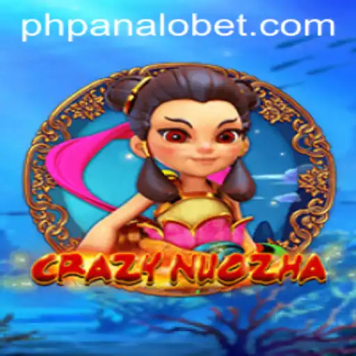 Exploring CrazyNuoZha: An Exciting Gaming Experience with PANALOBET